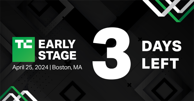 Act Now! TechCrunch Early Stage 2024 Tickets Limited for 3 Days Only.